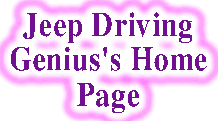 Jeep Driving Genius's Home Page